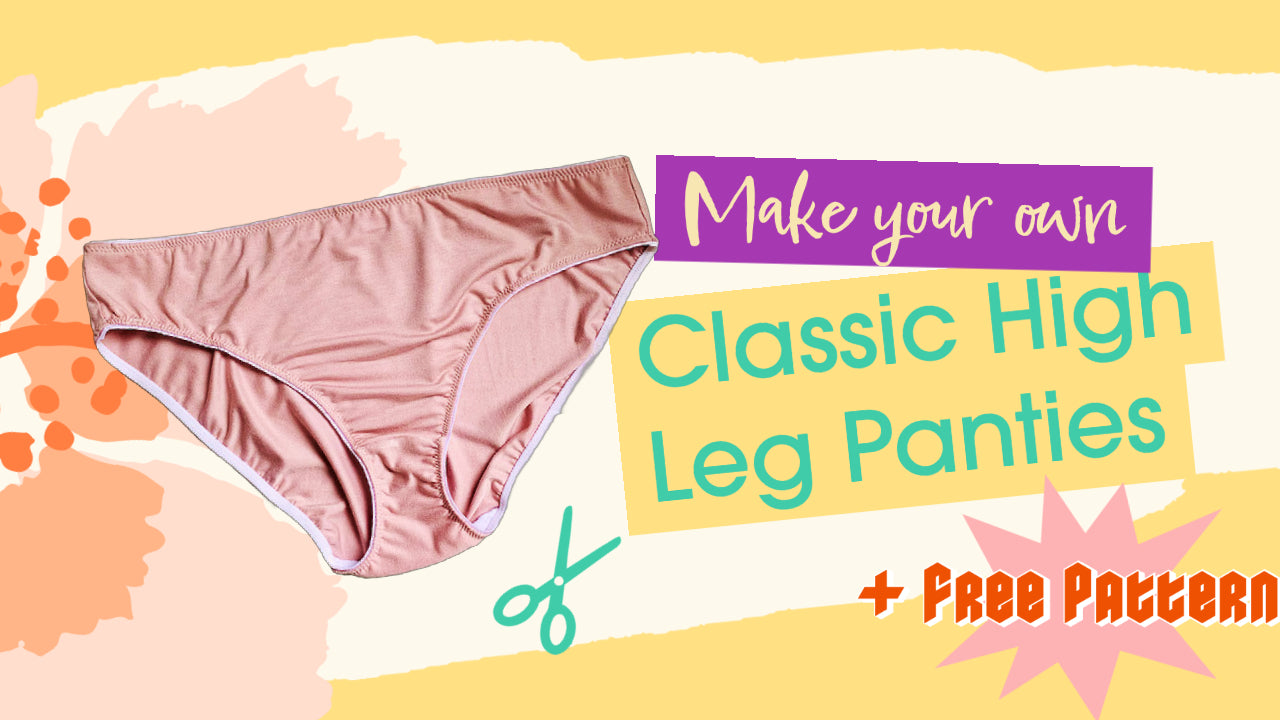 Load video: high leg panties YouTube sewing tutorial